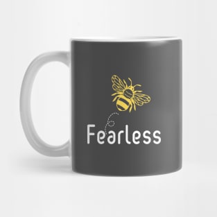 Be(e) Fearless Motivational Quote Mug